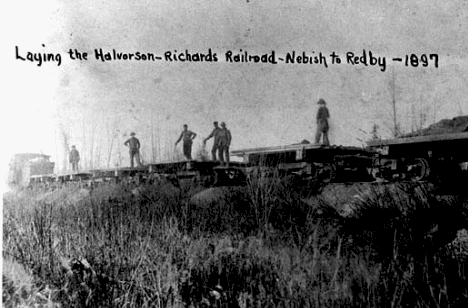 Extending the railroad to from Nebish Minnesota to Redby Minnesota, 1897