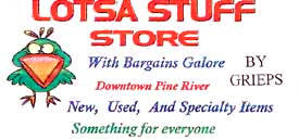Lottsa Stuff Store, Pine River Minnesota