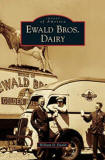 Ewald Bros. Dairy (Images of America)