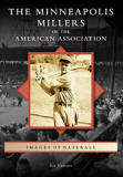 The Minneapolis Millers of the American Association