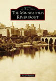 The Minneapolis Riverfront (Images of America)