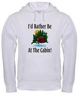 I'd Rather Be At The Cabin Hooded Sweatshirt