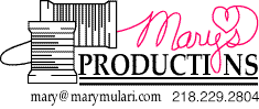 Mary's Productions, Aurora Minnesota