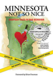 Minnesota Not So Nice: Eighteen Tales of Bad Behavior