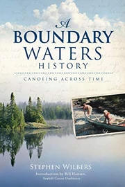 A Boundary Waters History: Canoeing Across Time