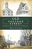 Old College Street: The Historic Heart of Rochester, Minnesota