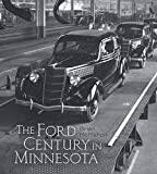 The Ford Century in Minnesota