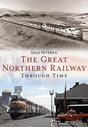 The Great Northern Railway Through Time