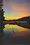 For Love of a River: The Minnesota