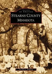 Stearns County Minnesota (Images of America)