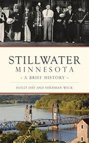 Stillwater, Minnesota: A Brief History