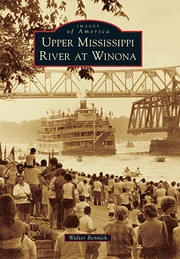 Upper Mississippi River at Winona (Images of America)