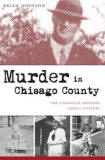 Murder in Chisago County: The Unsolved Johnson Family Mystery