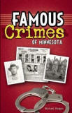 Famous Crimes of Minnesota