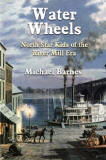 Water Wheels: North Star Kids of the River Mill Era