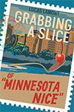 Grabbing A Slice Of “Minnesota Nice”